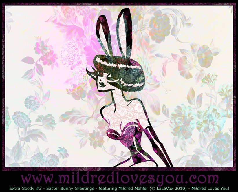 Extra Goody #3 - 'Easter Greetings!' - featuring Mildred Mahler - a MildredLovesYou.com illustration by LaLaVox.