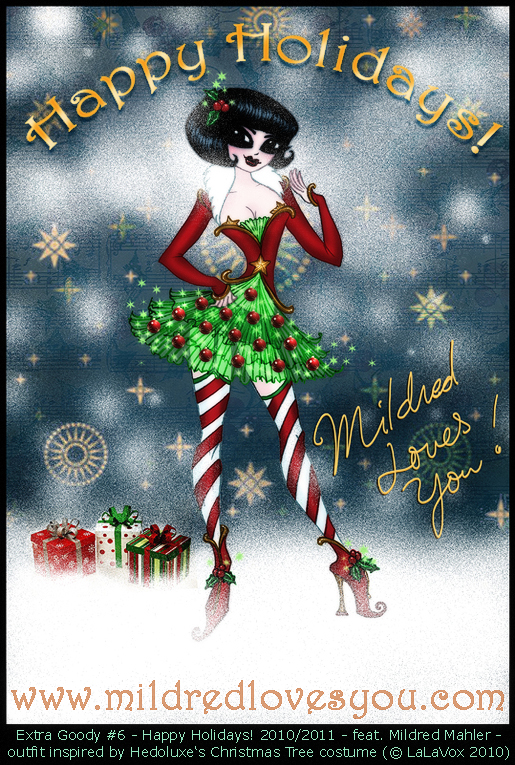 Extra Goody #6 - 'Happy Holidays!' - featuring Mildred Mahler - MildredLovesYou.com © LaLaVox 2010.